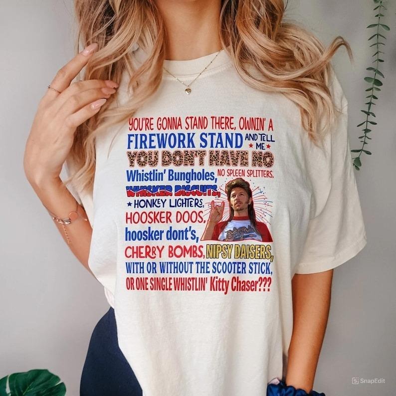 Joe Dirt Shirt Fourth July Shirt Joe Dirt Fireworks Shirt Independence Day Shirt T-Shirts, Hoodie, Sweatshirt