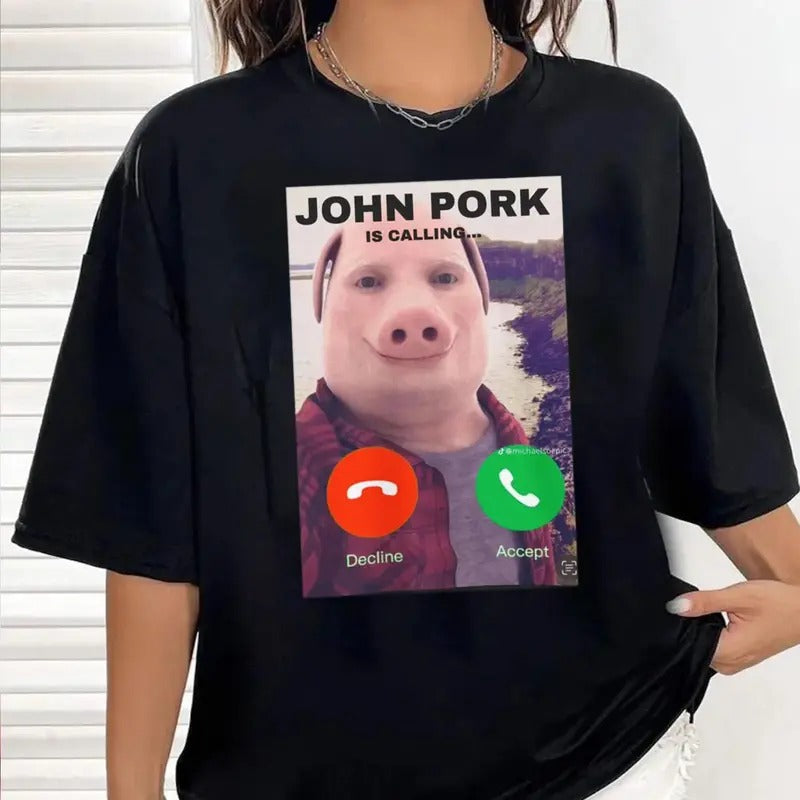 John Pork Is Calling Fuuny Answer Call Phone Funny T-Shirts, Hoodie, Sweatshirt