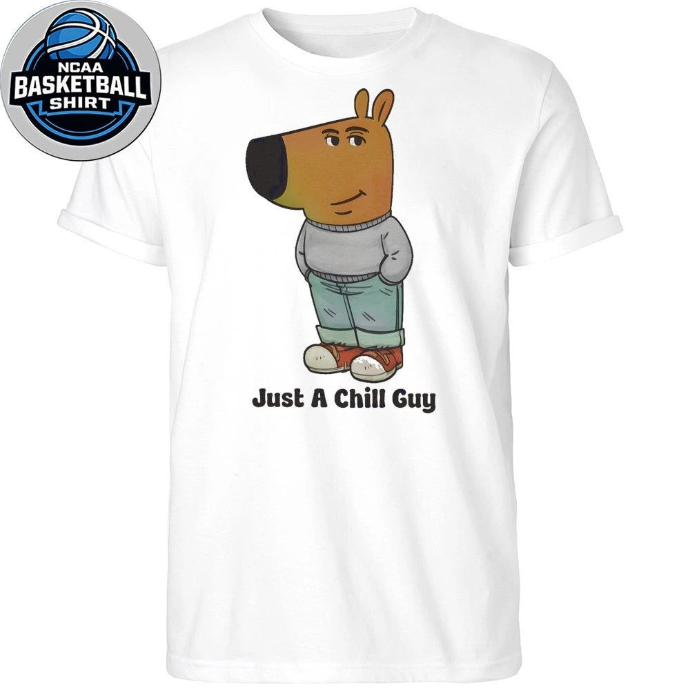 Just A Chill Guy 2026 Shirt