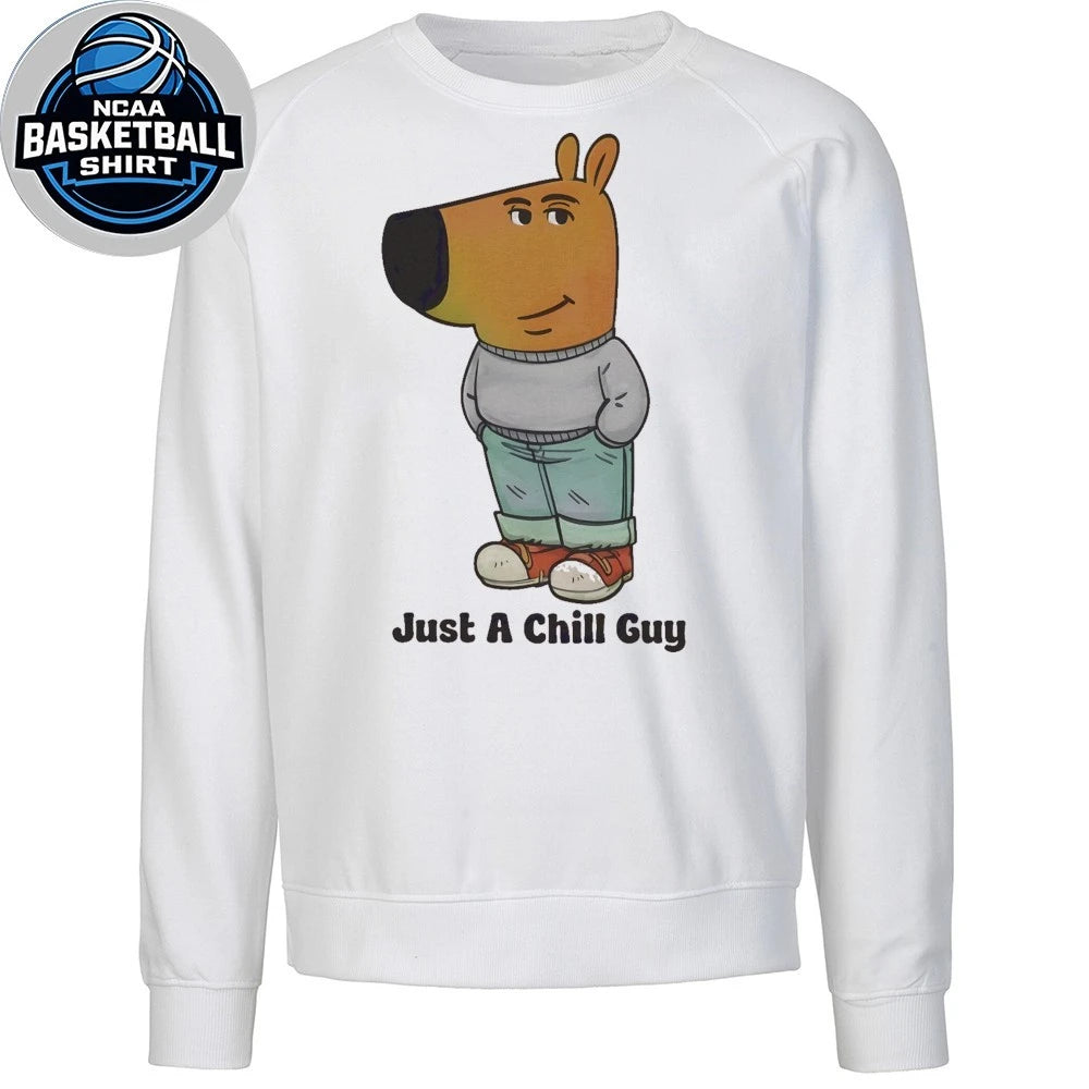 Just A Chill Guy 2026 Shirt