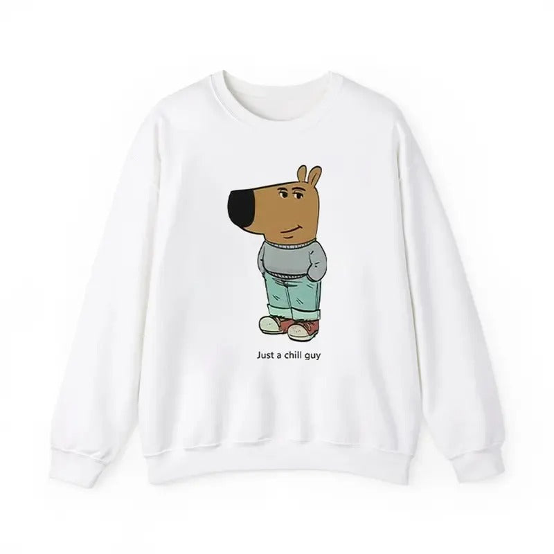 Just A Chill Guy Meme Sweatshirt, Funny Crewneck Sweatshirt T-Shirts, Hoodie | HypeCrazeTee.com