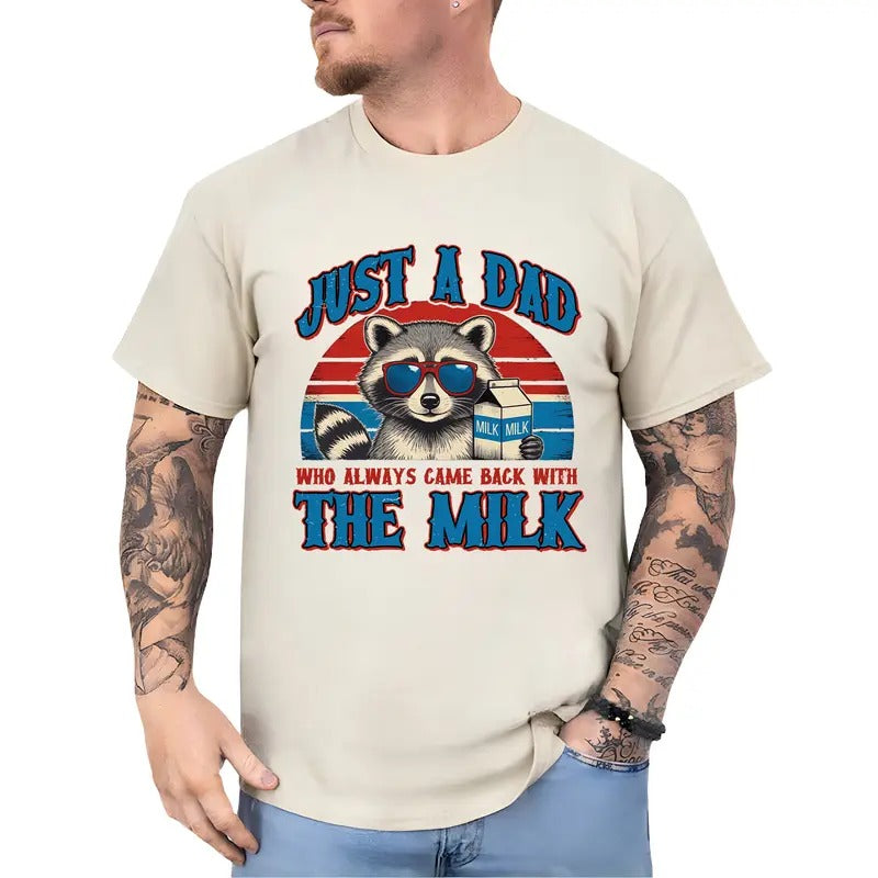 Just A Dad Who Always Came Back With The Milk Shirt, Funny Daddy T-shirt, Dad Appreciation Gift, Raccoon Graphic Tee for...