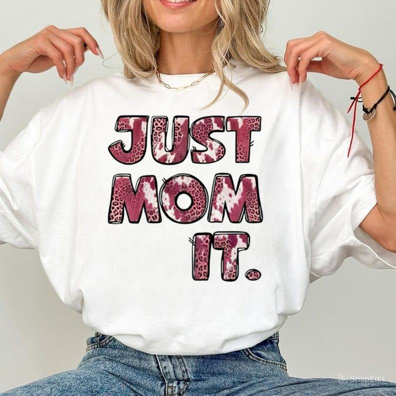 Just Mom It Leopard Pattern Mother Days Shirt,Mom Shirts,Purple Theme Mom Shirt,Mother Shirt,Mom Tee,Mother Days...