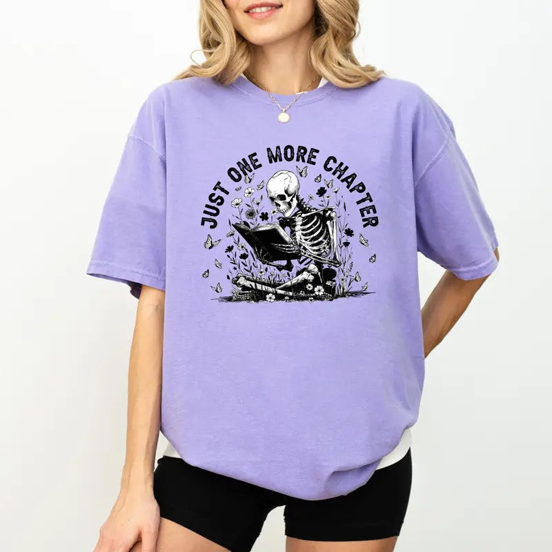 Just One More Chapter Comfort Colors Shirt Funny Skeleton Bookish Funny Book Lover Shirt Reader T-Shirts, Hoodie, Sweatshirt