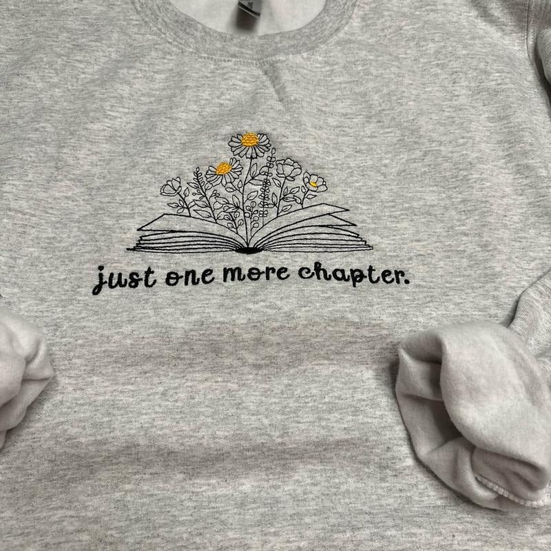 Just one more chapter Embroidered Crewneck Sweatshirt Classic T-Shirts, Hoodie | HypeCrazeTee.com