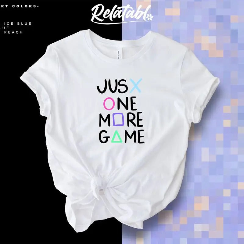 Just one more game, gaming shirt, gaming tee men, gamer girl gifts, funny gamer, gaming gifts, mens and womens unisex,...