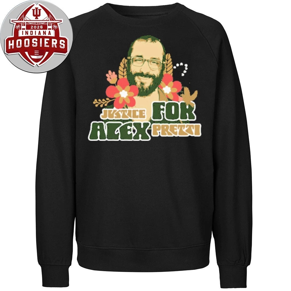 Justice For Alex Jeffery Pretti 1988-2026 Forget Him Not Hoodie T-Shirt
