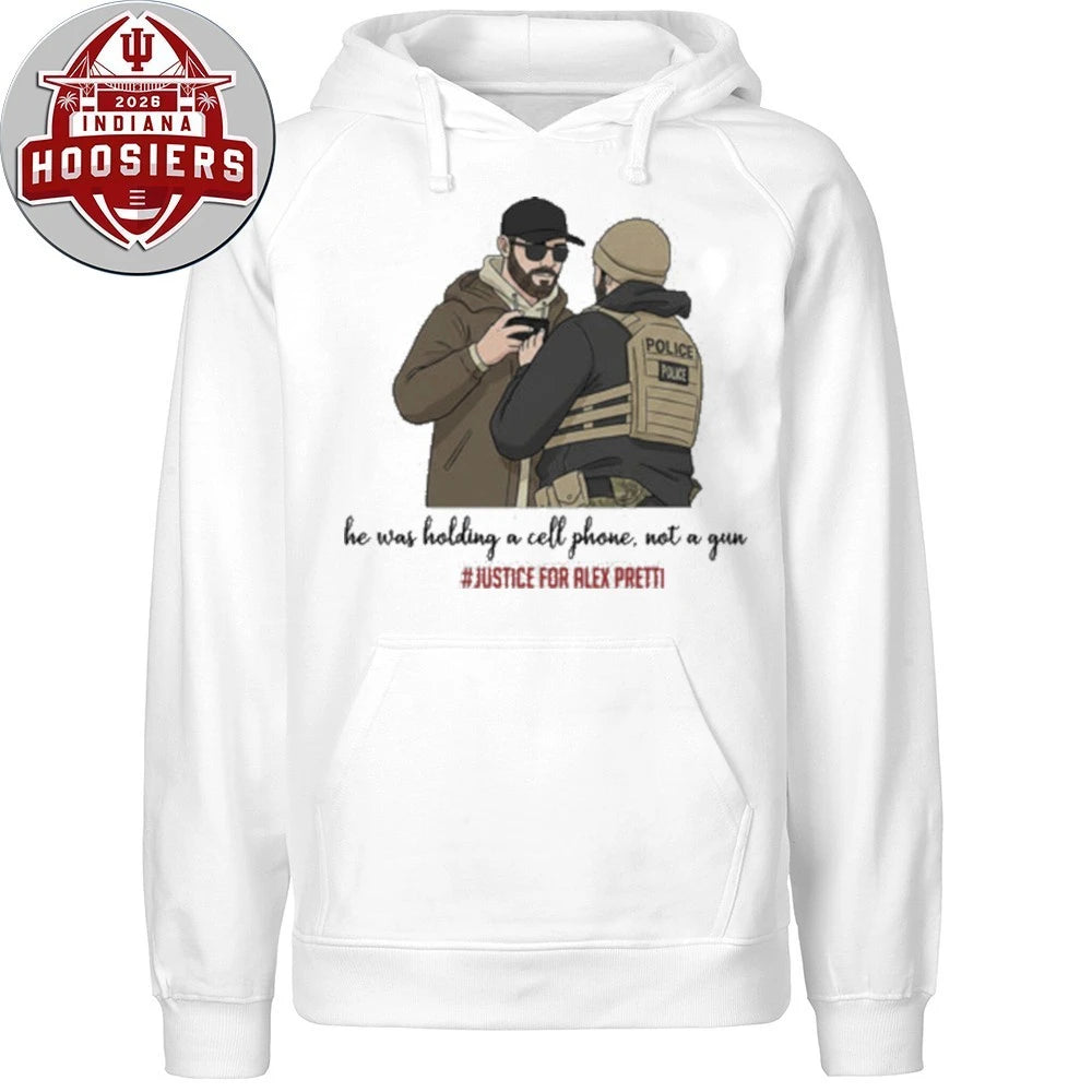 Justice For Alex Pretti He Was Holding A Cell Phone Not A Gun T-Shirt
