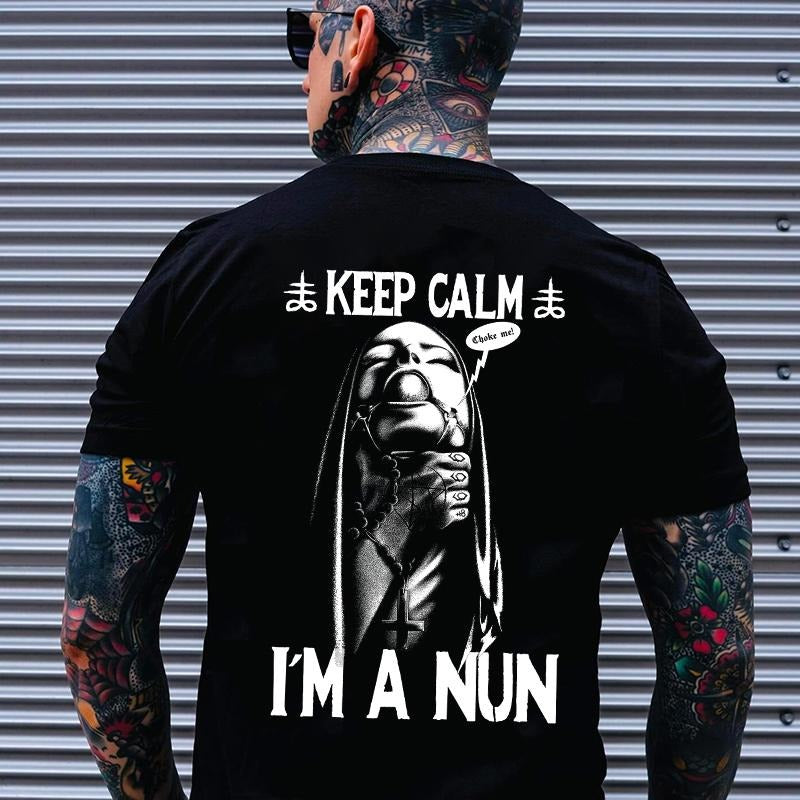 KEEP CALM I'M A NUN Chokehold Nun Print Men's T-Shirt Hoodie, Sweatshirt | HypeCrazeTee.com