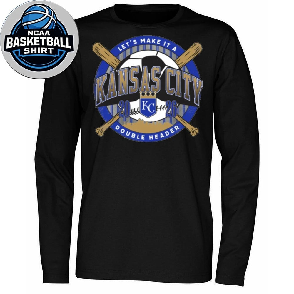 Kansas City Let’s Make It A Double Header 2026 Royal-Tees Shirt