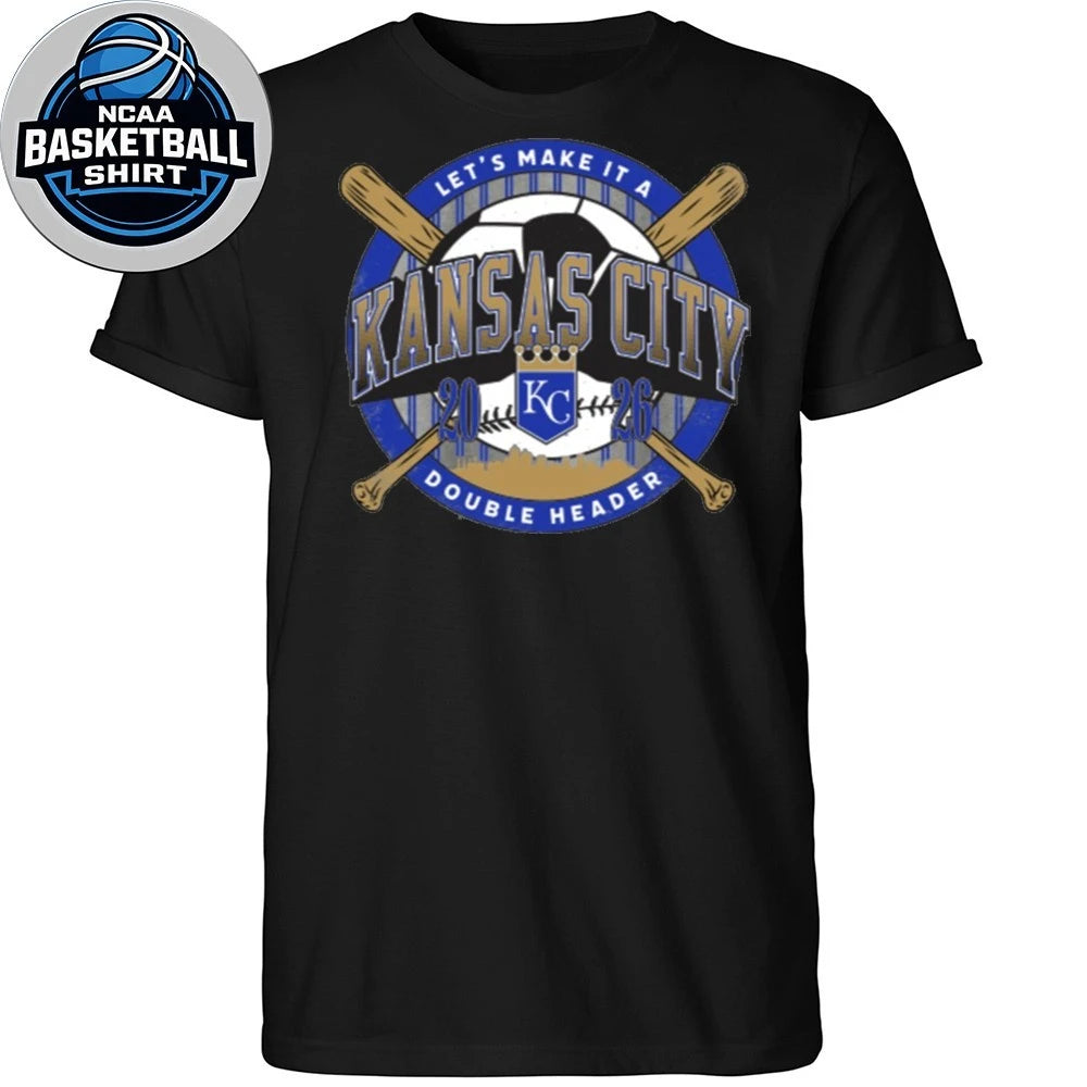 Kansas City Let’s Make It A Double Header 2026 Royal-Tees Shirt