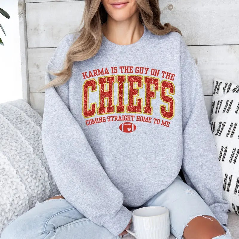 Karma Is The Guy on The Chiefs Sweatshirt, Chiefs Era Sweatshirt, Football Sweatshirt T-Shirts, Hoodie | HypeCrazeTee.com