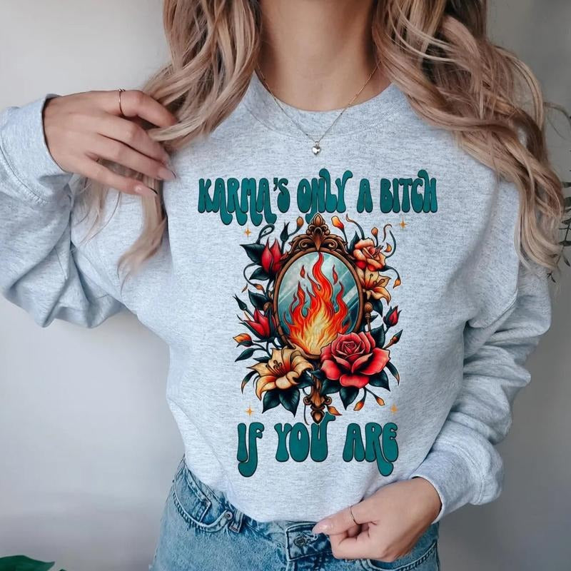 Karma is only a B if you are DTF Transfers - THIS IS NOT A SHIRT Hoodie, Sweatshirt | HypeCrazeTee.com
