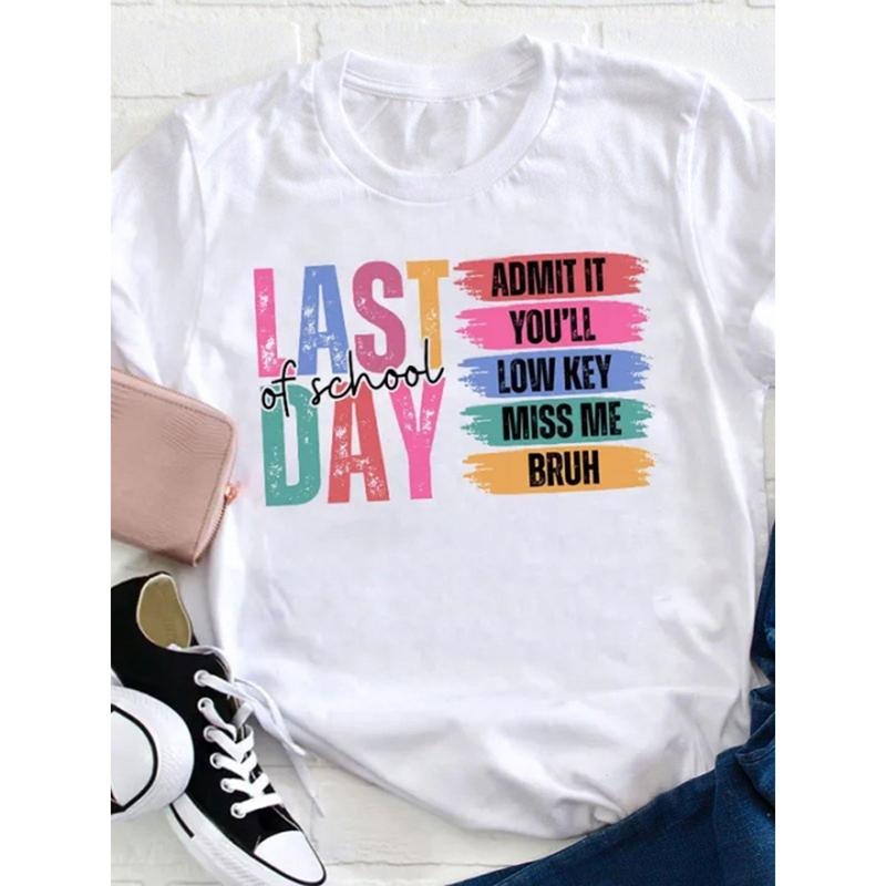 Last Day Of Admit It You'll Low Key Miss Me Bruh Teacher T-Shirt, women'S casual round neck T-shirt Hoodie, Sweatshirt