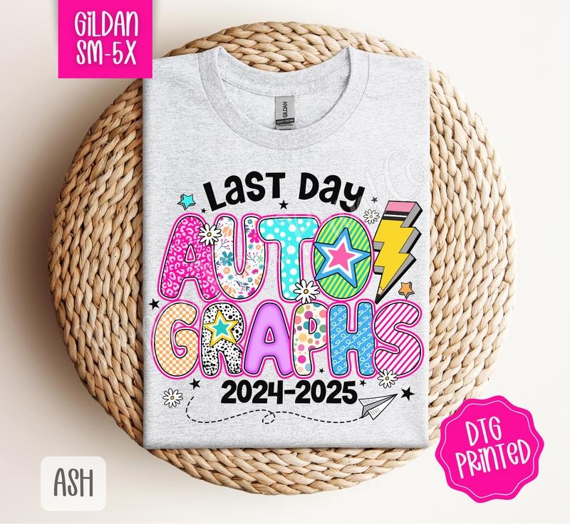 Last Day of School Autographs Shirt Gildan, End of Year Tee, Teacher Tshirt Plus Sizes Hoodie, Sweatshirt | HypeCrazeTee.com