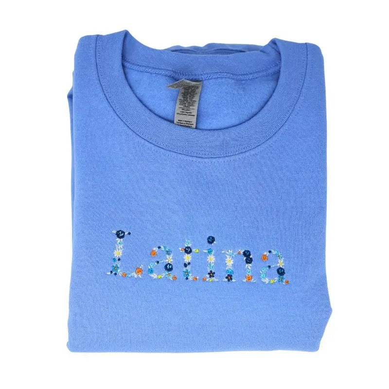 Latina Embroidered Flower Sweatshirt, Latina Sweatshirt T-Shirts, Hoodie | HypeCrazeTee.com