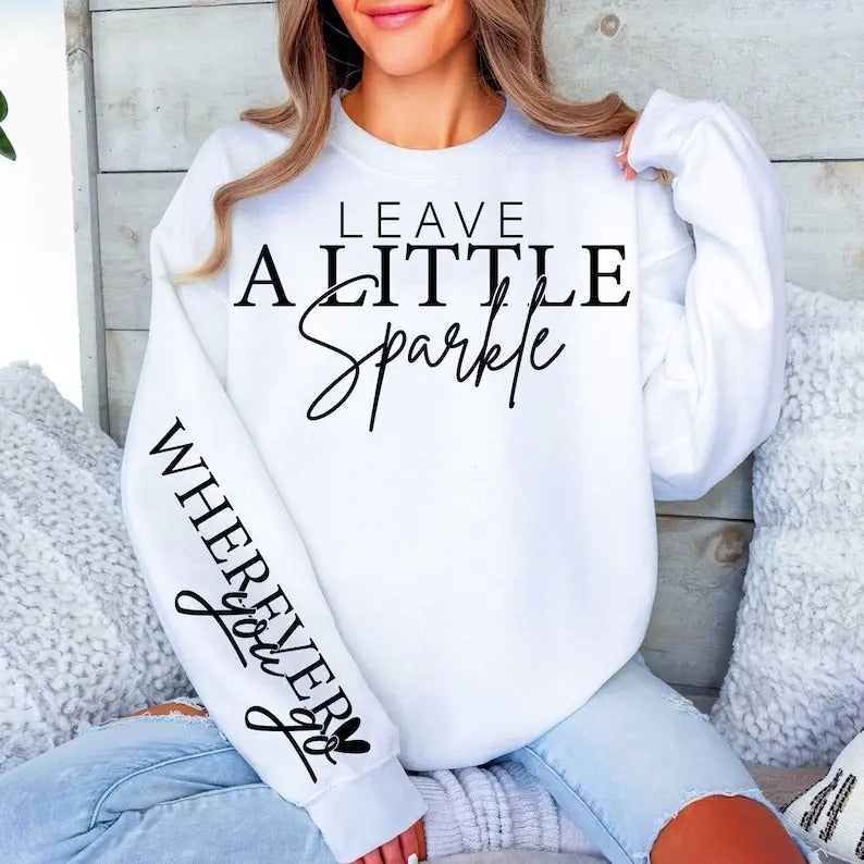 Leave a Little Sparkle Shirt, Boho Self Love Sweatshirt, Mental health Shirt, Encouraging quote Shirt Hoodie