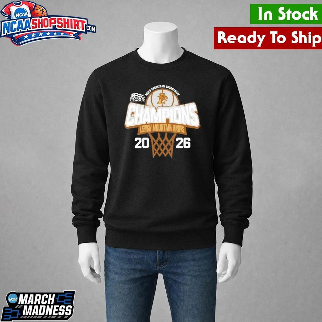 Lehigh Mountain Hawks 2026 Patriot League Men’s Basketball Tournament Champions Shirt