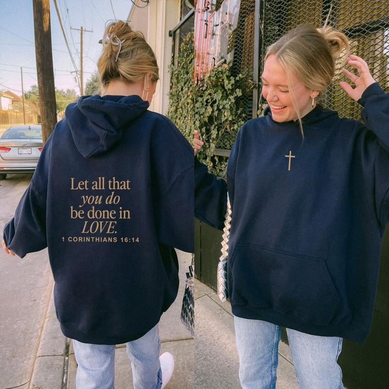 Let All That You Do Be Done In Love Hoodie, Scriptural Bible Verse Sweater, Christianity Religious Sweatshirt Gift,...