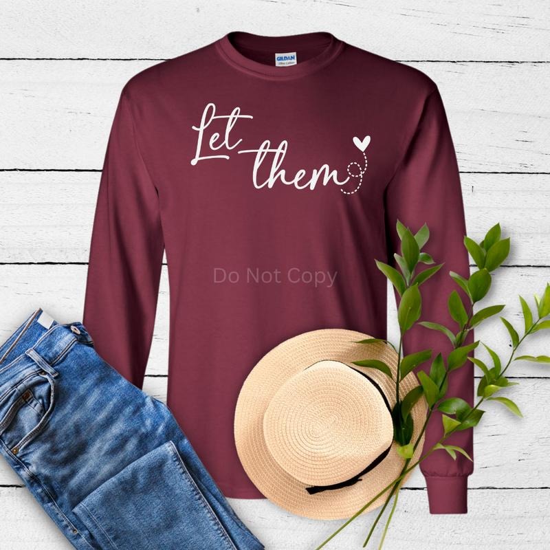 Let Them Screen Print Transfer ONLY- This is NOT a T-Shirt Hoodie, Sweatshirt | HypeCrazeTee.com