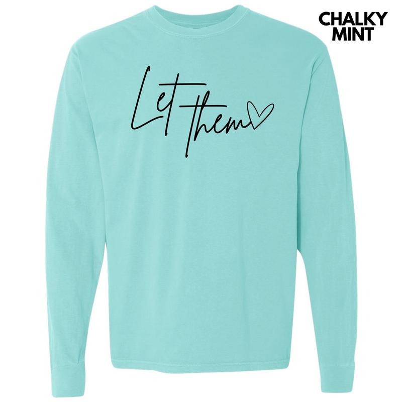 Let Them Script Long Sleeve Comfort Colors T-Shirt 'NLB' Hoodie, Sweatshirt | HypeCrazeTee.com