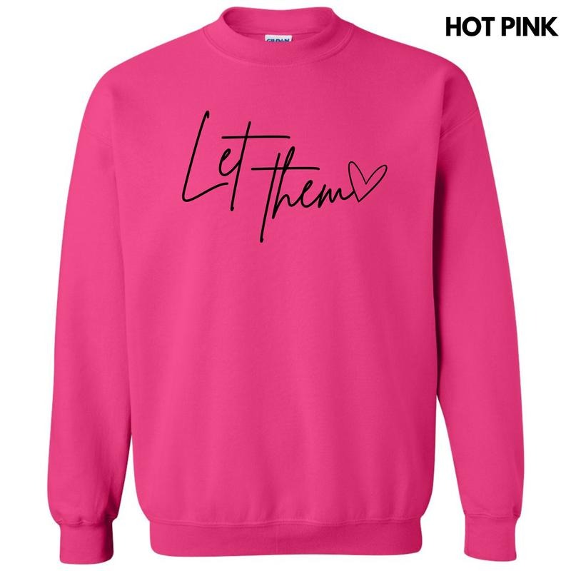 Let Them Script Sweatshirt 'NLB' T-Shirts, Hoodie | HypeCrazeTee.com