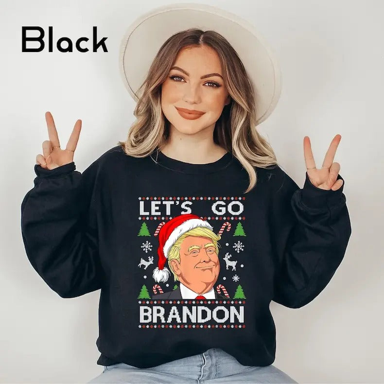Let's Go Brandon Sweatshirt, Ugly Christmas Sweater, Trump Lover Christmas Sweatshirt, Anti Biden Shirt, Republican...
