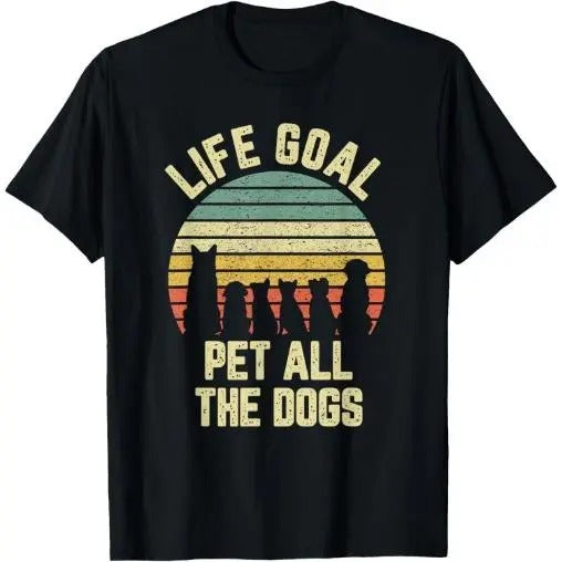 Life Goal Pet All The Dogs Funny Dog Lover T-Shirt Made in USA Hoodie, Sweatshirt | HypeCrazeTee.com