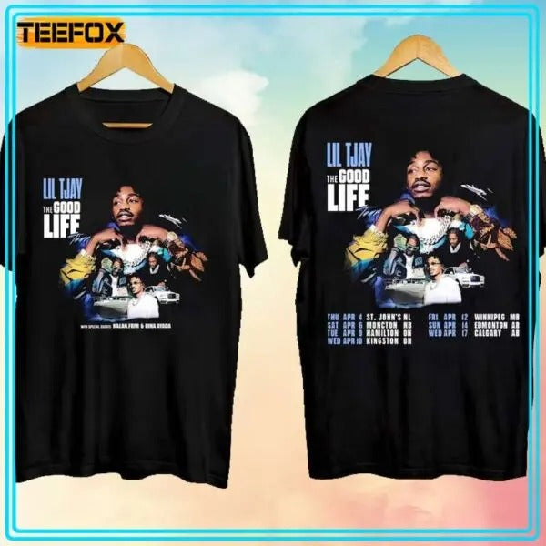 Lil Tjay The Good Life Tour Canada 2024 Unisex T-Shirt Hoodie, Sweatshirt | HypeCrazeTee.com