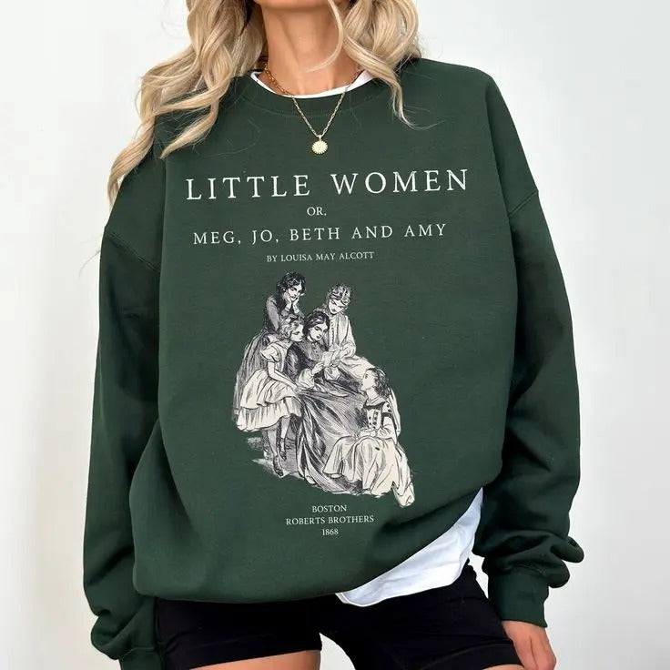 Little Women Sweatshirt - Light Academia, Louisa May Alcott, Amy March, Book Club T-Shirts, Hoodie | HypeCrazeTee.com