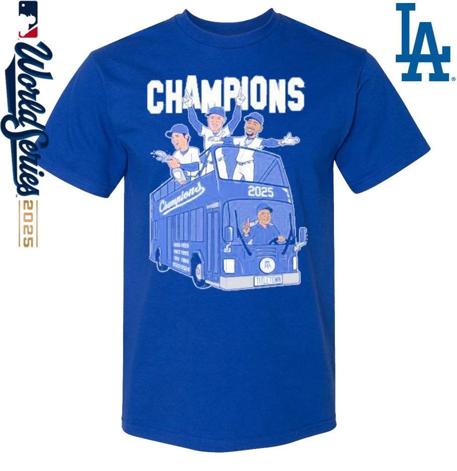 Los Angeles Dodgers 2025 World Champions Title Town T-Shirt