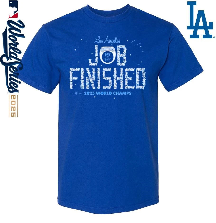 Los Angeles Dodgers Job Finished Back To Back 2025 World Champions T-shirts