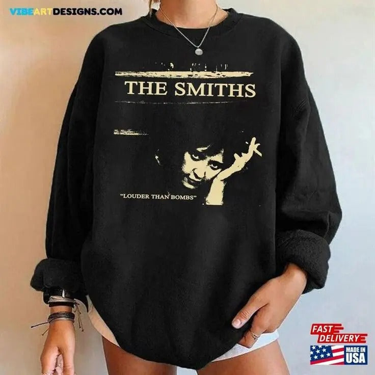 Louder Than Bombs The Smiths Sweatshirt Unisex T-Shirts, Hoodie | HypeCrazeTee.com