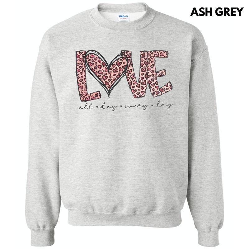 Love All Day Every Day Sweatshirt T-Shirts, Hoodie | HypeCrazeTee.com