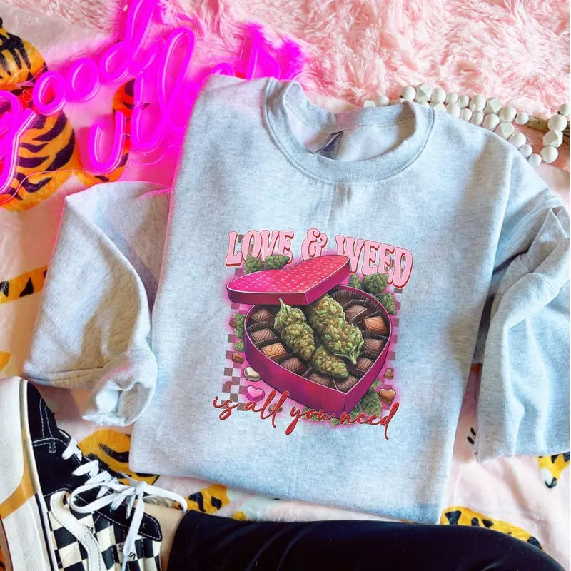 Love And Weeds Is All You Need Sweatshirt - Ash Grey - Sublimation - Unisex Sizing T-Shirts, Hoodie | HypeCrazeTee.com