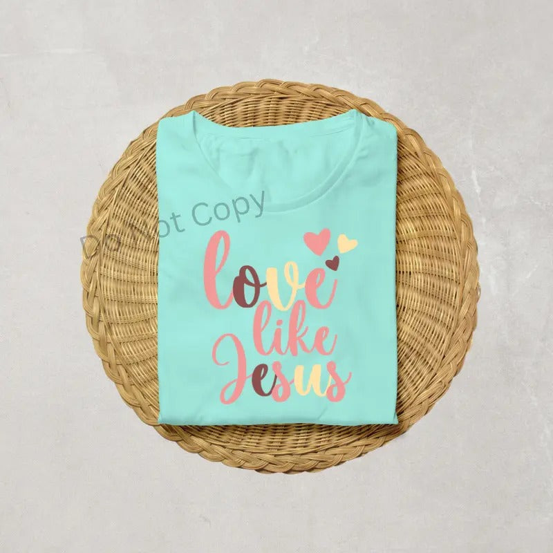 Love Like Jesus DTF Transfer ONLY -This is NOT a T Shirt Hoodie, Sweatshirt | HypeCrazeTee.com