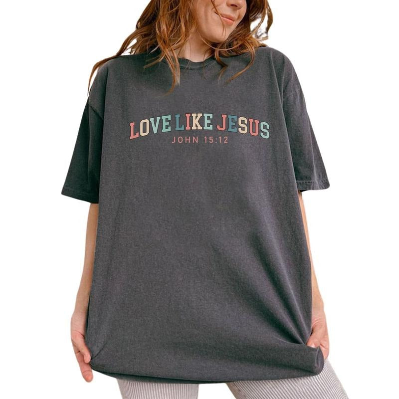 Love Like Jesus Shirt, John 15:12, Christian Simple Quote Unisex Tee, Bible Verse Printed Women Tops, Vintage Christian...