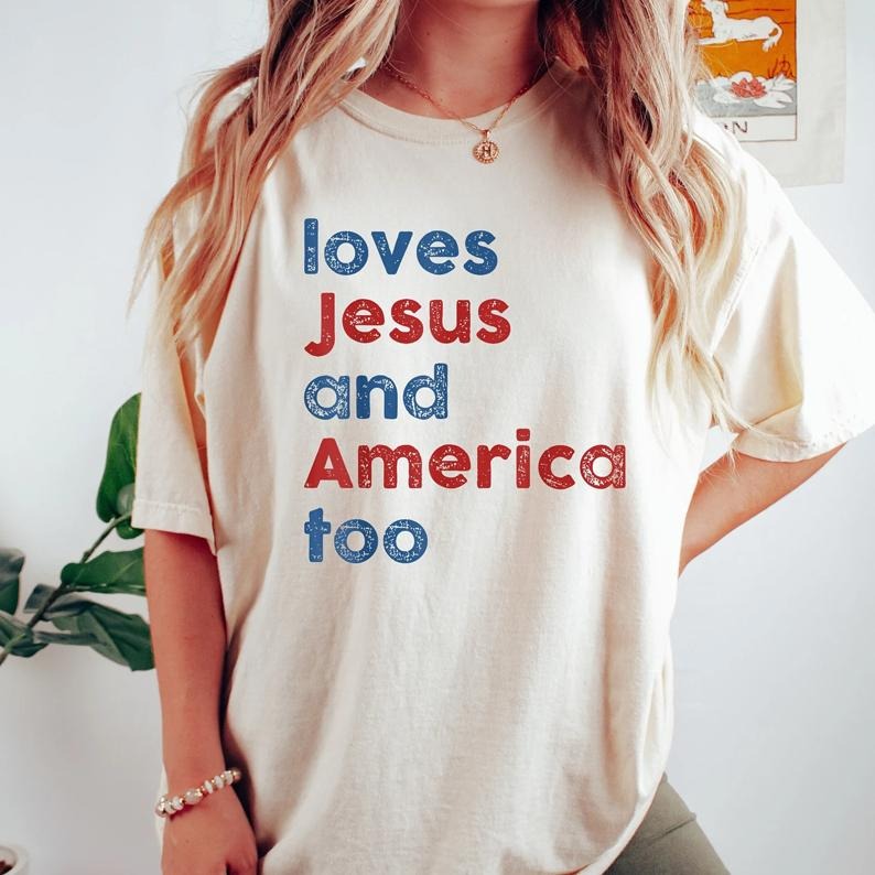 Loves Jesus and America Too Shirt, Patriotic Christian Shirt, Independence Day Gift, USA, Red White and Blue, God Bless...