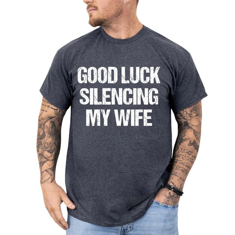 MAPTEES Good Luck Silencing My Wife Graphic Tee, Feminist Husband T-shirt For Men, Supporting My Wife Loudly And Proudly...