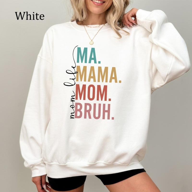 Ma Mama Mom Bruh Sweatshirt, Funny Mom Shirt, Best Mother's Day Gift, Cozy Fleece Sweatshirt, Everyday Casual Comfort Hoodie