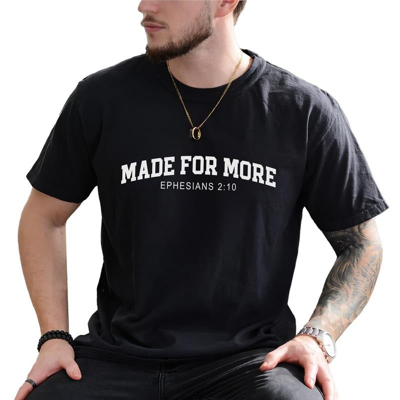 Made for More Graphic Tee, Bible Scriptures T-shirt For Men, Christian Tee, Bible Verse Shirt, Gift For Him Hoodie,...