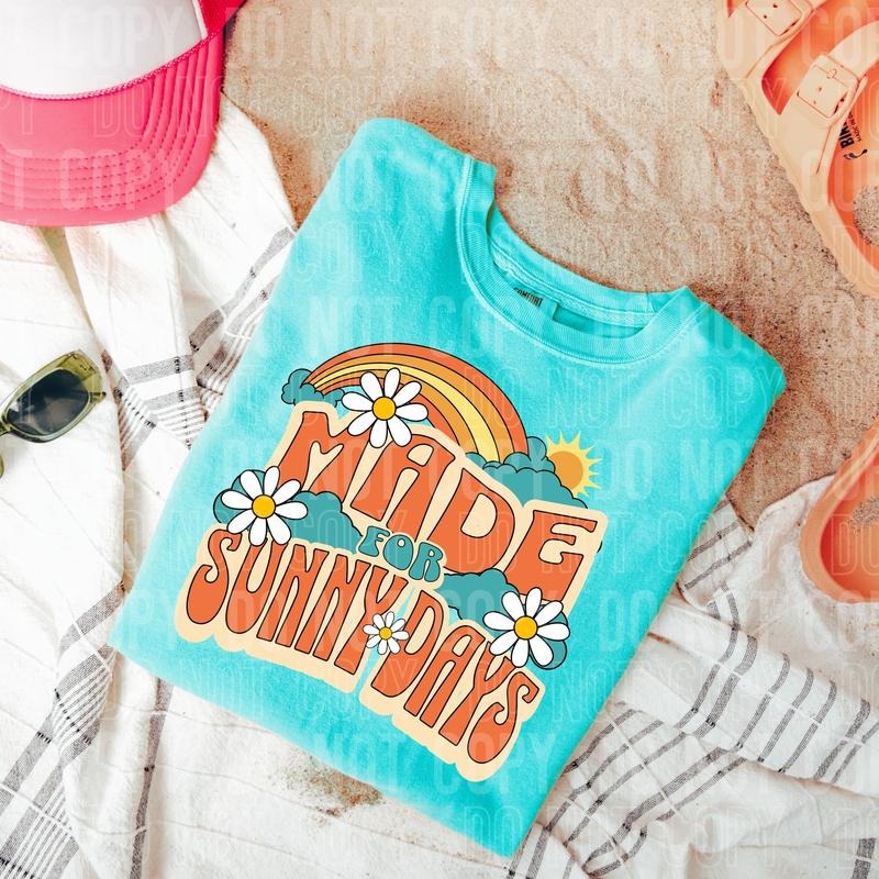 Made for Sunny Days DTF Transfers - THIS IS NOT A SHIRT Hoodie, Sweatshirt | HypeCrazeTee.com