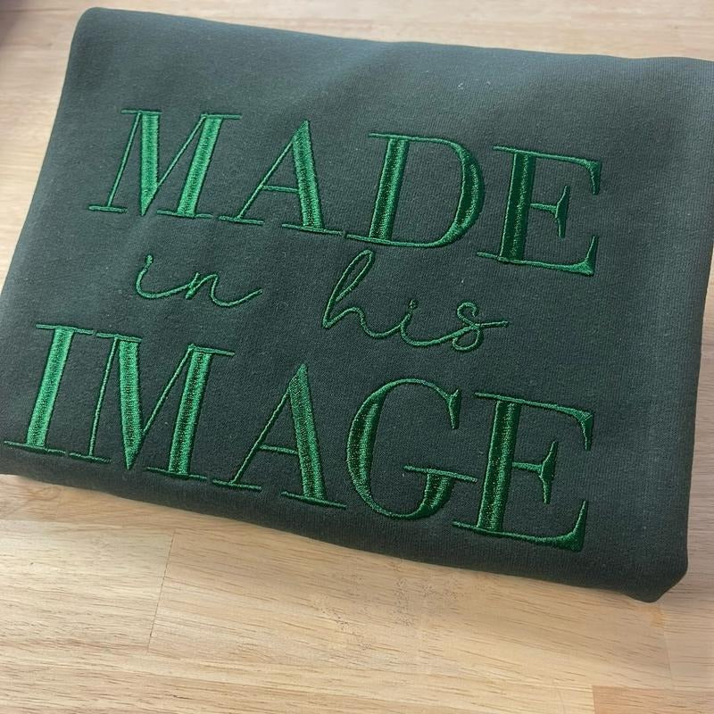 Made in his image embroidered sweatshirt Fleece Sweaters Hoodie Unisex T-Shirts | HypeCrazeTee.com