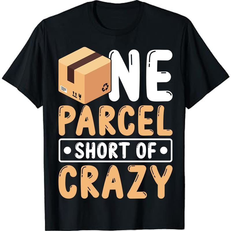 Mail Carrier Fun One Parcel Short Of Crazy for Postal Worker T-Shirt Postman Tee Hoodie, Sweatshirt | HypeCrazeTee.com