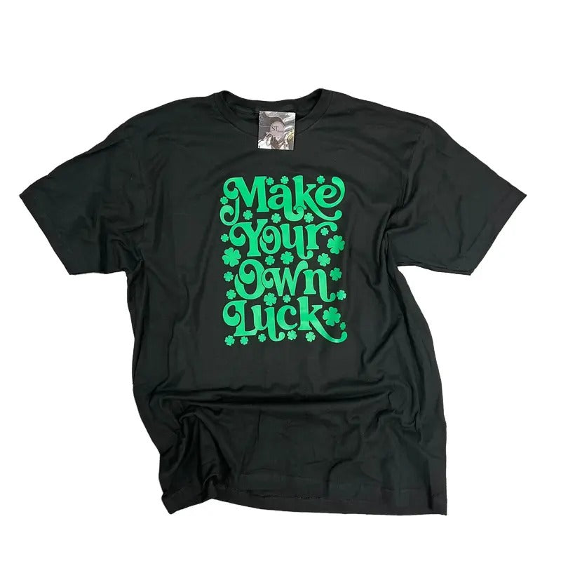 Make Your Own Luck St. Patty's Day Black Graphic tshirt womenswear cute shirts Hoodie, Sweatshirt | HypeCrazeTee.com