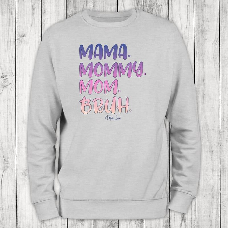 Mama Mommy Mom Bruh T-Shirts, Hoodie, Sweatshirt