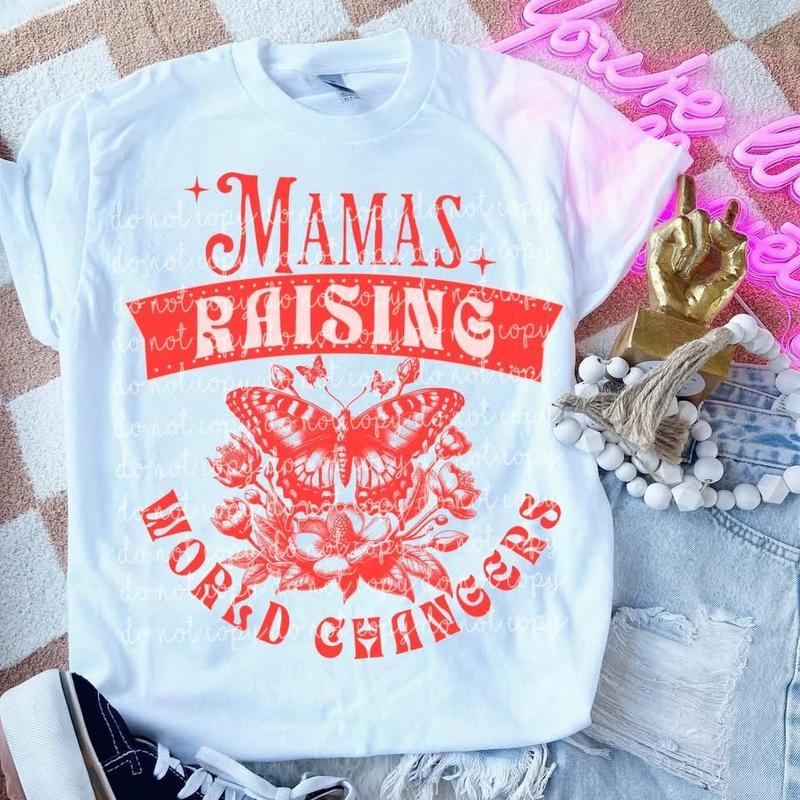 Mama Raising World Changers DTF Transfers - THIS IS NOT A SHIRT Hoodie, Sweatshirt | HypeCrazeTee.com