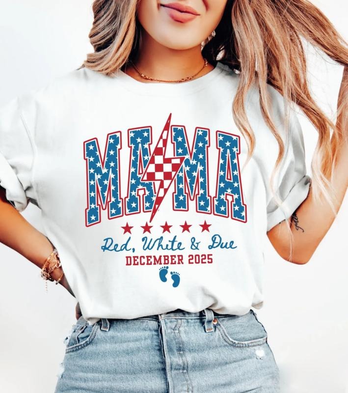 Mama Red White And Due T-Shirt, 4th Of July Pregnancy Announcement Shirt, Pregnancy Reveal Shirt, Patriotic Mom Tee,...