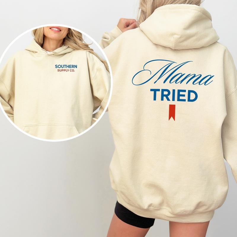 Mama Tried Hoodie, Unisex Shirt, Classic Country Music Tee, Soft Cotton Fabric, For Men & Women Sweatshirt | HypeCrazeTee.com