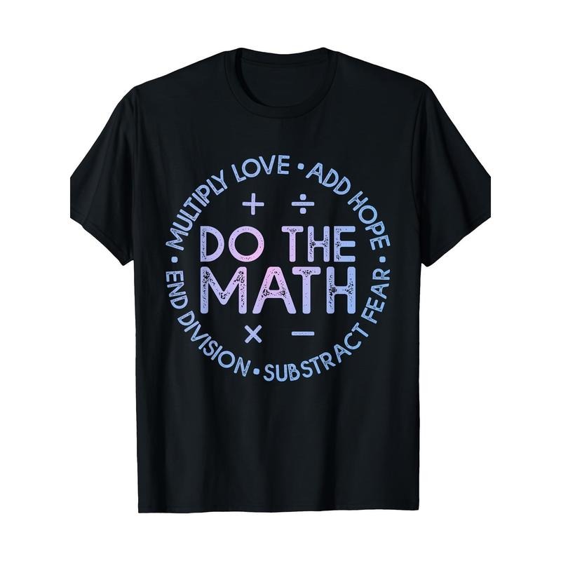 Math teacher Fun gift to do math multiplication Love Plus Hope T-shirt -100% Cotton Made in USA Hoodie, Sweatshirt